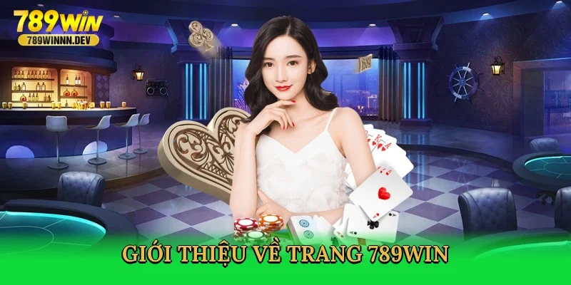 gioi-thieu-ve-trang-789win