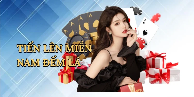 Tiến lên miền nam đếm lá